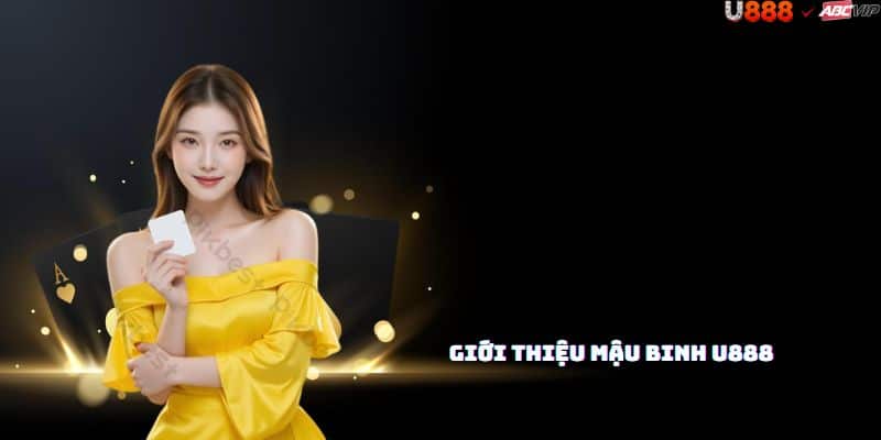 Tổng quan Mậu Binh U888: luật chuẩn miền Bắc