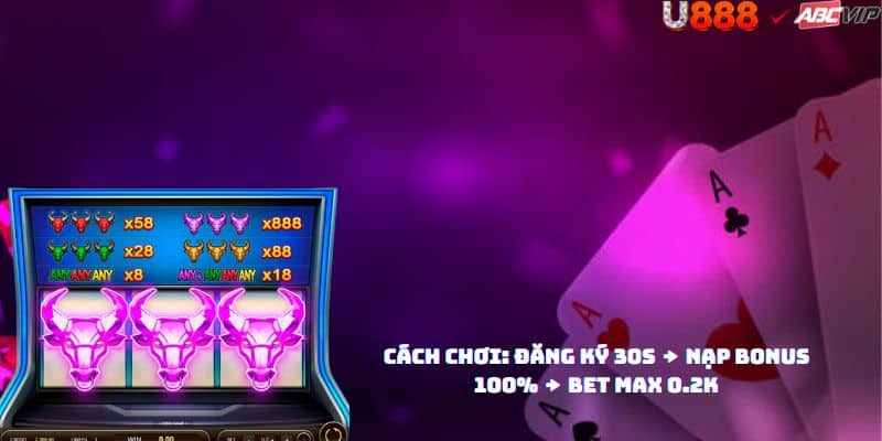 Quy trình Super Niubi U888: nhận 50k thử + 10 spin miễn phí, nạp 1tr được 2.5tr, quay đơn giản không bonus phức tạp