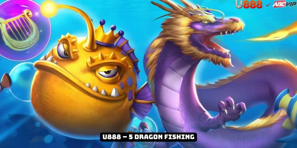 5 dragon fishing